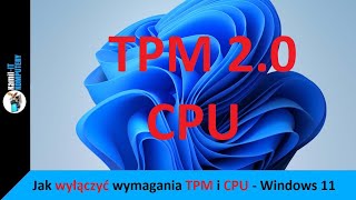 Jak ominąć wymagania TPM 20 oraz Procesora  Instalacja Windows 11 [upl. by Amena]