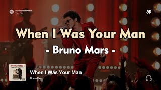 When I Was Your Man  Bruno Mars  Lyrics [upl. by Nwaf]