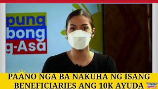 PAANO NGA BA NAKUHA NG ISANG BENEFICIARIES ANG 10K AYUDA NG SAMPUNG LIBONG PAGASA [upl. by Aihpled]