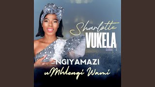 Ngiyamazi uMhlengi Wami [upl. by Niuqaoj]