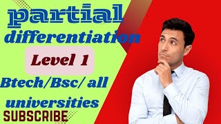 PARTIAL DIFFERENTIATION IMPORTANT QUESTION BTECH BSC GATE TEACHING GRADE AND UNIVERSITIES EXAM [upl. by Eissoj]