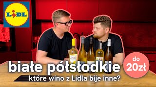 Jakie jest NAJLEPSZE PÓŁSŁODKIE WINO z Lidla DO 20ZŁ [upl. by Hollie]