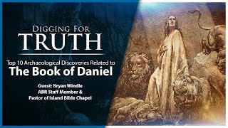 DanielThe Top Ten Archaeological Discoveries Digging for Truth Episode 194 [upl. by Vacla]