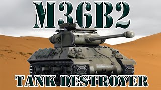 War Thunder M36B2 [upl. by Ahsinauq]