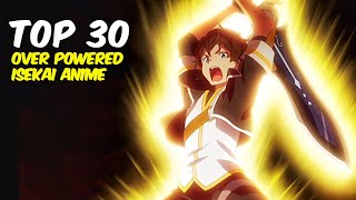 Top 30 Isekai Anime Suggestions  Best Isekai Anime With OP MC [upl. by Kenay]