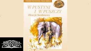 44 W pustyni i w puszczy Rozdział 44  Audiobook PL [upl. by Phonsa]