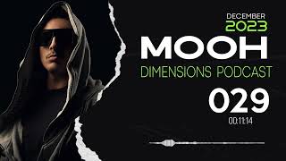 Mooh  Dimensions Podcast 029  December 2023 [upl. by Noreht]