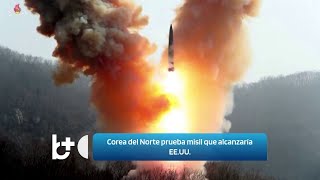 Probó el misil que alcanza EEUU  Corea del Norte ‘tiembla’ voló durante 86 minutos [upl. by Oca]