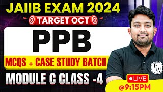 JAIIB OCT 2024  PPB MODULE C MCQ  JAIIB PPB CASE STUDY  BY ARVIND SHUKLA SIR 4 [upl. by Aiza]