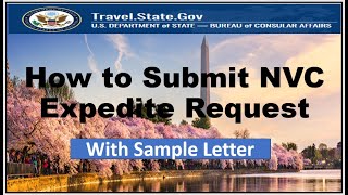 How to Expedite Your NVC Case  NVC Expedite Request Process with Request Sample Letter [upl. by Lainad]