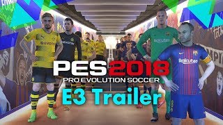 PES 2018 E3 Trailer  HD 60FPS [upl. by Liddie702]