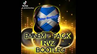 Eminem  FACK  IRvZ Bootleg 📀📀💿🎚🎛💿 [upl. by Rosenquist280]