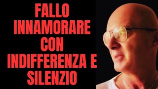 FALLO INNAMORARE CON INDIFFERENZA E SILENZIO [upl. by Tadeas]