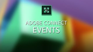 Adobe Connect Events Module Overview [upl. by Ym]