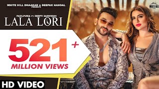 Lala Lori Official Music Video  Fazilpuria amp Afsana khan Ft Deepti Sadhwani [upl. by Flagler]