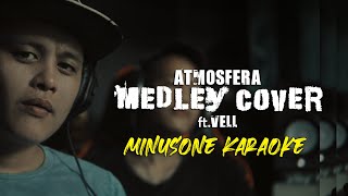 Medley Lagu Karaoke  Atmosfera Cover [upl. by Bez]