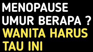 menopause umur berapa [upl. by Baldridge]