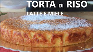 Torta di Riso e Latte con Miele torta riso latte miele [upl. by Ylellan]