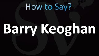 How to Pronounce Barry Keoghan Correctly [upl. by Revert976]