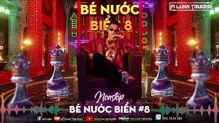 Bé Nước Biển 8  Pi Luan Truong  Bio Bio  Diijam  Soundcloud  Nonstop Vinahouse [upl. by Ainak]