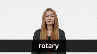 How to pronounce ROTARY in American English [upl. by Melicent508]