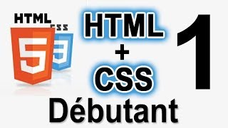 1 HTML et CSS  Débutant 100 créer sa 1ère Page Web [upl. by Beller798]