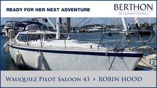 ALREADY SOLD Wauquiez Pilot Saloon 43 ROBIN HOOD with H Lightfoot  Yacht for Sale  Berthon [upl. by Gearalt]