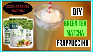 DIY GREEN TEA MATCHA FRAPPUCCINO  FEATURING ENZOS PRIVATE SELECTIONS 100 ORGANIC MATCHA [upl. by O'Carroll]