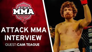 Interview with MMA Fighter Cam Teague  Attack MMA Interview [upl. by Noryt]