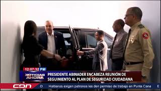 Presidente Abinader encabeza reunión de Plan de Seguridad Ciudadana [upl. by Hacim]