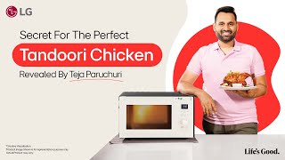 Flavorful Tandoori Chicken with LG Scan to Cook Microwave Oven  Teja Paruchuri’s Secret Revealed [upl. by Anividul]