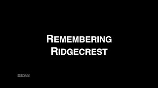 Remembering Ridgecrest [upl. by Lawford]