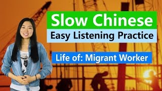 Superslow Superclear Chinese Listening Practice  Life of a Migrant Worker [upl. by Zolner]