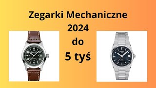 Top 5 zegarków automatycznych do 5 000 złotych 2024 [upl. by Imef]