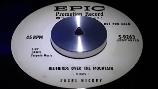 ERSEL HICKEY  BLUEBIRDS OVER THE MOUNTAIN 1958 [upl. by Tillford]