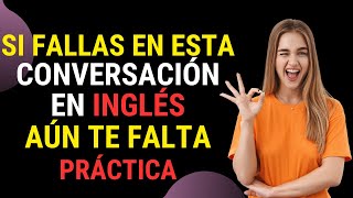 🫵🧠 COMO TENER CONVERSACIONES EN INGLES RÁPIDO Y FÁCIL  FRASES DIARIO PARA HABLAR INGLES RÁPIDO ✅ [upl. by Kramnhoj]