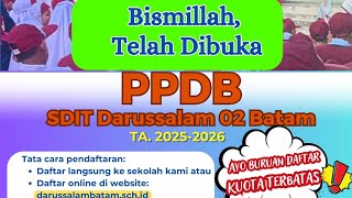 Tutorial PPDB Online SDIT Darussalam 02 Batam TP 20252026 [upl. by Fabien]