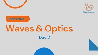 Waves amp Optics  Day 2 [upl. by Netsirhk601]