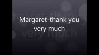 MargaretThank you very much I tekst lyrics [upl. by Halimaj929]