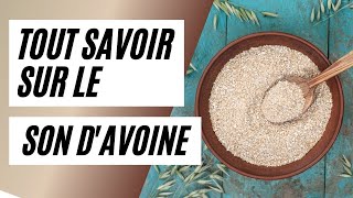 Index glycémique bas Tout savoir sur le son davoine [upl. by Elleynad]