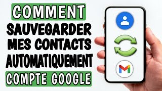 comment sauvegarder mes contacts automatiquement sur google gmail [upl. by Mateo]