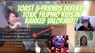 Toast amp Friends Defeats TOXIC Filipino Kids in Ranked Valorant ft Masayoshi 5Up Ryan Higa Miyoung [upl. by Flosser]