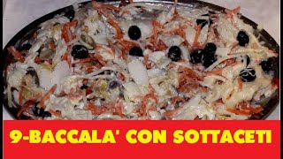 BACCALA CON SOTTACETI [upl. by Otrebide]