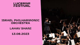 Israel Philharmonic Orchestra  Lahav Shani [upl. by Ziana]