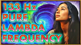 133 Hz PURE LAMBDA FREQUENCY The Imagination Wave ♾️⚛️🧬 [upl. by Ellek]