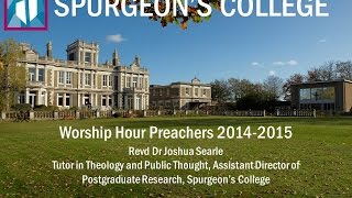 Dr Joshua Searle preaches at Spurgeons College [upl. by Tneciv268]