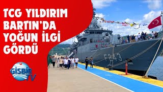 TCG Yıldırım’a Bartın’da Yoğun İlgi [upl. by Courtnay606]