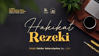 LIVE Hakikat Rezeki  Ustadz Haidar Askarulqohar Lc حفظه الله [upl. by Annez]