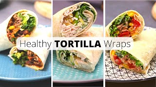 3 Healthy Tortilla Wraps Recipes For Weight Loss [upl. by Anitsej]