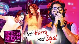 Arijit Singh Has SUNG Beech Beech Mein Song From Jab Harry Met Sejal  Shahrukh Khan Anushka Sharma [upl. by Mueller]